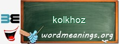 WordMeaning blackboard for kolkhoz